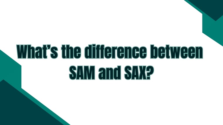 Whats the difference between SAM and SAX video thumbnail